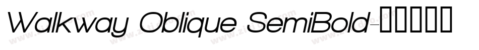 Walkway Oblique SemiBold字体转换